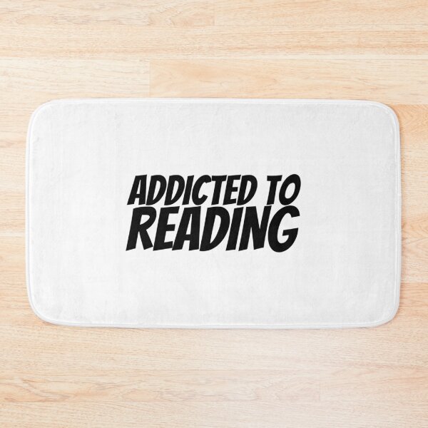 Item preview, Addicted To Reading             designed and sold by Versographys.