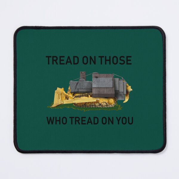 Item preview, Tread on those who tread on you      designed and sold by BonnieKling8.