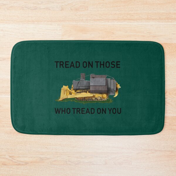 Item preview, Tread on those who tread on you      designed and sold by BonnieKling8.