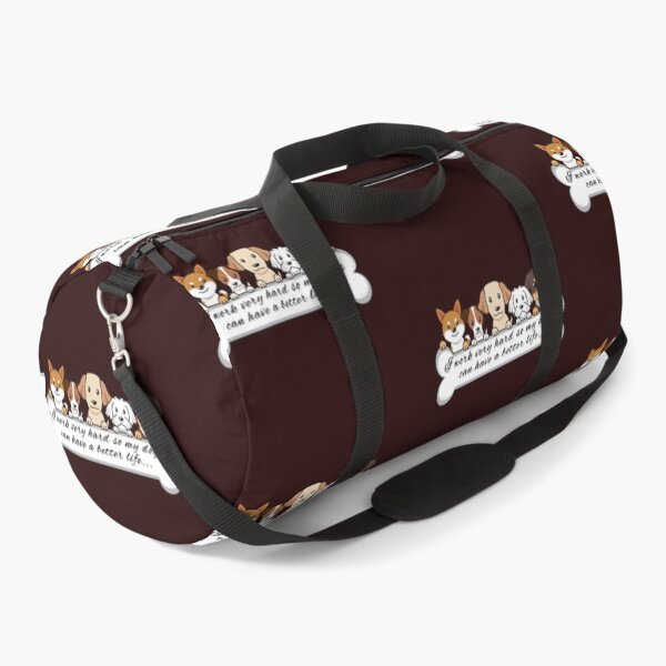 Item preview, I work very hard so my dogs can have a better life... designed and sold by Dream Bloom Gallery.