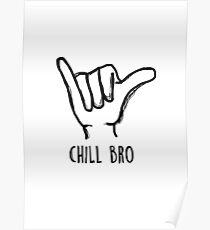Chill Bruder Poster