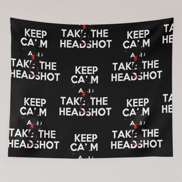 Item preview, Keep Calm And Take The Head Shot  designed and sold by LaurieFit61002.