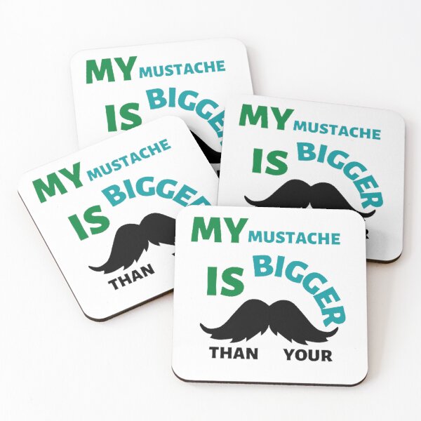 Item preview, My mustache is bigger than your designed and sold by Hammy97.