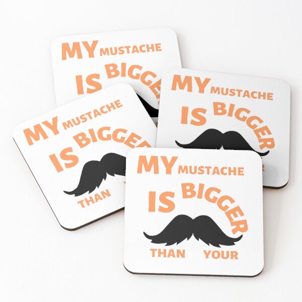 Item preview, My mustache is bigger than your designed and sold by Hammy97.