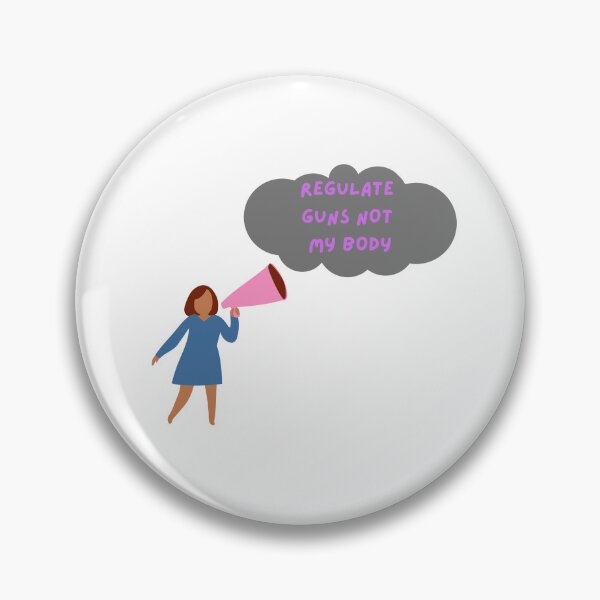 Item preview, Regulate Guns Not My Body  designed and sold by CreeDesigns723.
