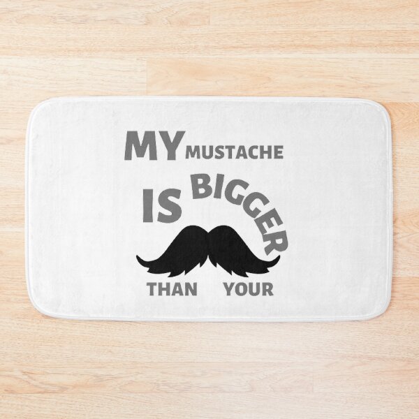 Item preview, My mustache is bigger than your designed and sold by Hammy97.