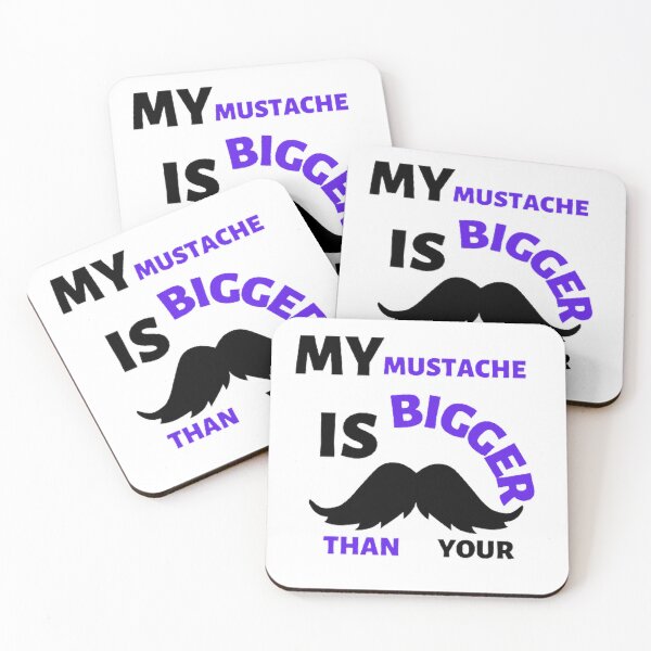 Item preview, My mustache is bigger than your designed and sold by Hammy97.