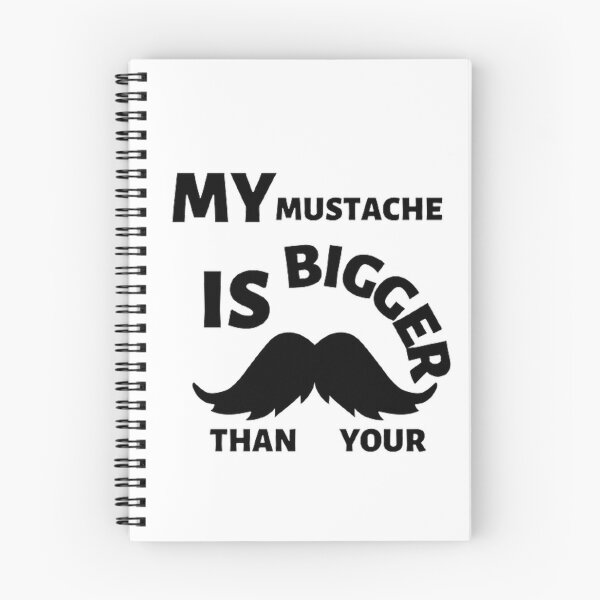 Item preview, My mustache is bigger than your designed and sold by Hammy97.