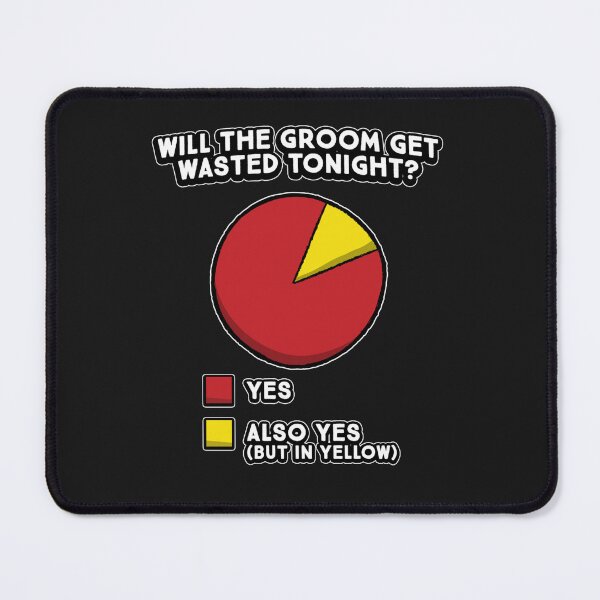 Item preview, Bachelor's Party Funny Pie Chart Groom Groomsmen Humor designed and sold by KaitlinxLewis.