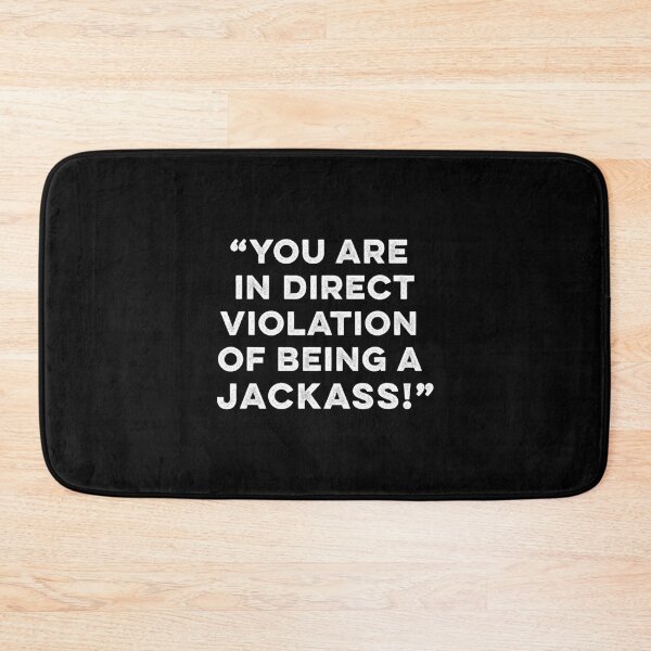 Item preview, Youre In Direct Violation Of Being A Jackass designed and sold by VanaMarco.