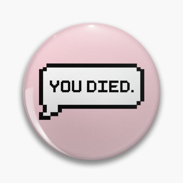 Item preview, You Died Video Game Quotes Pixelated Speech Bubble designed and sold by everything4eva.