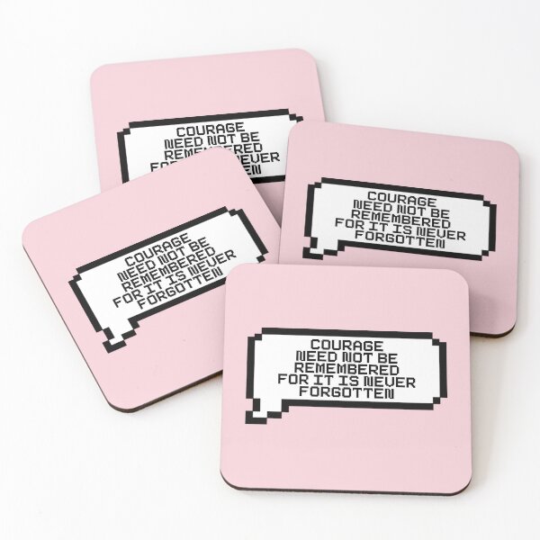 Item preview, Courage Need Not Be Remembered For It Is Never Forgotten Video Game Quotes Pixelated Speech Bubble designed and sold by everything4eva.