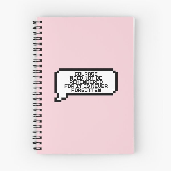 Item preview, Courage Need Not Be Remembered For It Is Never Forgotten Video Game Quotes Pixelated Speech Bubble designed and sold by everything4eva.