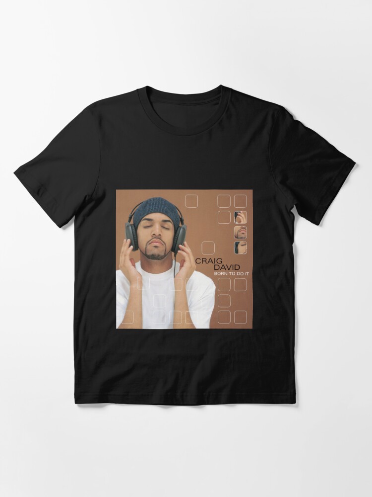 Craig David born to do it | Essential T-Shirt