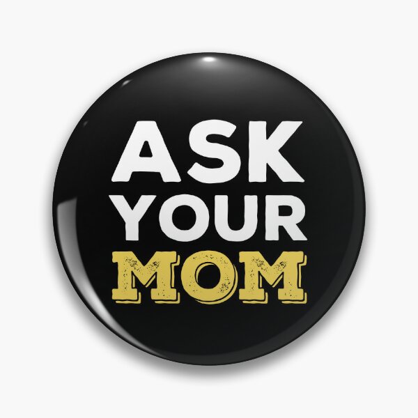 Item preview, Ask Your Mom - Funny Design For All Fathers Out there! designed and sold by peacefulcreator.