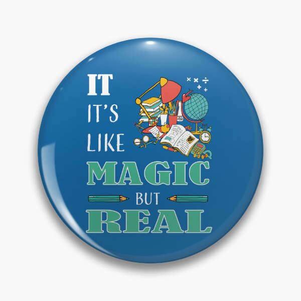 Item preview, IT IT'S LIKE MAGIC BUT REAL  designed and sold by LOGPRO.