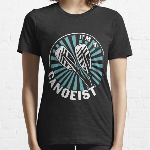 I'm A Canoeist 2022 Essential T-Shirt