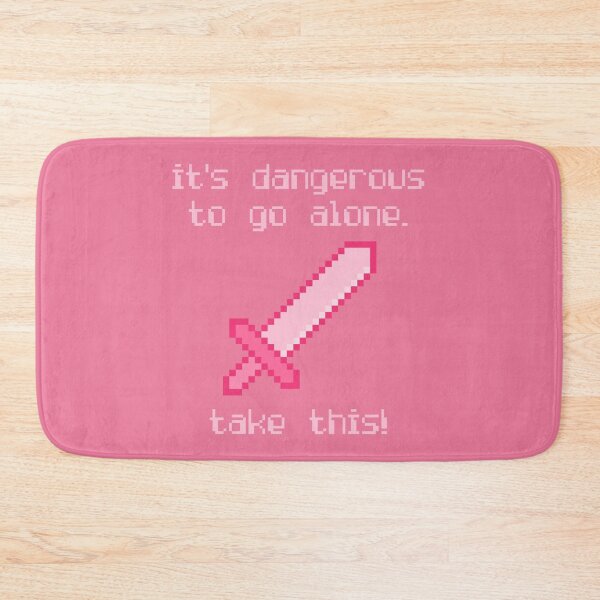 Item preview, Its Dangerous To Go Alone Take This Video Game Quotes Pixelated Sword Pink designed and sold by everything4eva.