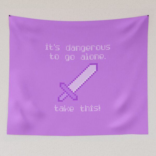 Item preview, Its Dangerous To Go Alone Take This Video Game Quotes Pixelated Sword Purple designed and sold by everything4eva.