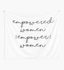 Empowered Women Empower Women Wall Tapestry