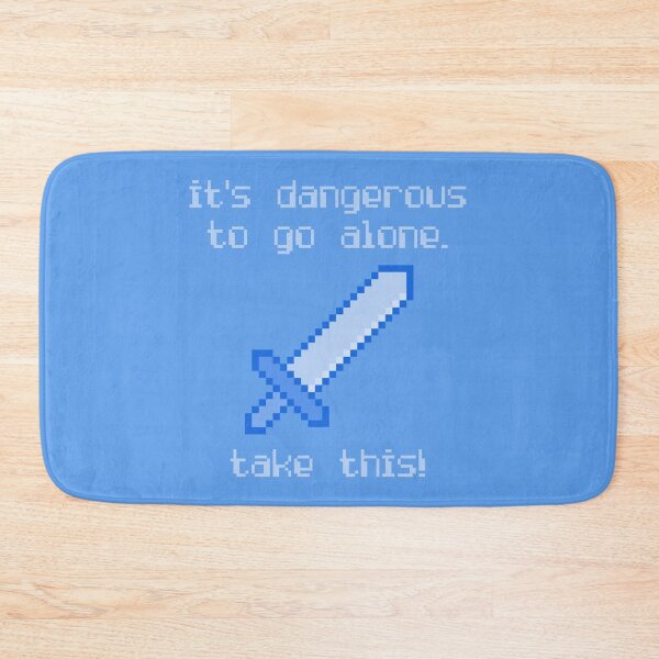 Item preview, Its Dangerous To Go Alone Take This Video Game Quotes Pixelated Sword Blue designed and sold by everything4eva.