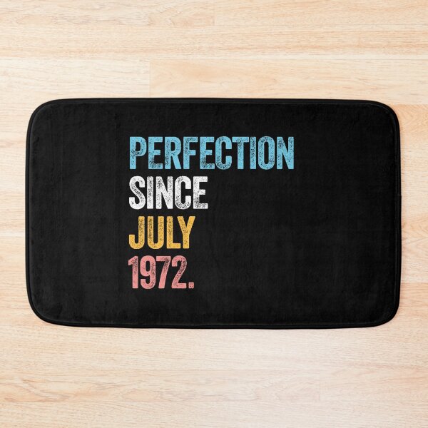 Item preview, PERFECTION SINCE JULY 1972 50 Years Old Birthday Gift  designed and sold by w1ckerman.