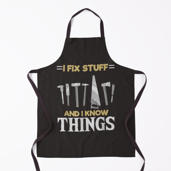 Item preview, That_amp_amp_s What I Do I Fix Stuff And I Know Things Funny Saying (1) designed and sold by PurpleZebraDs.