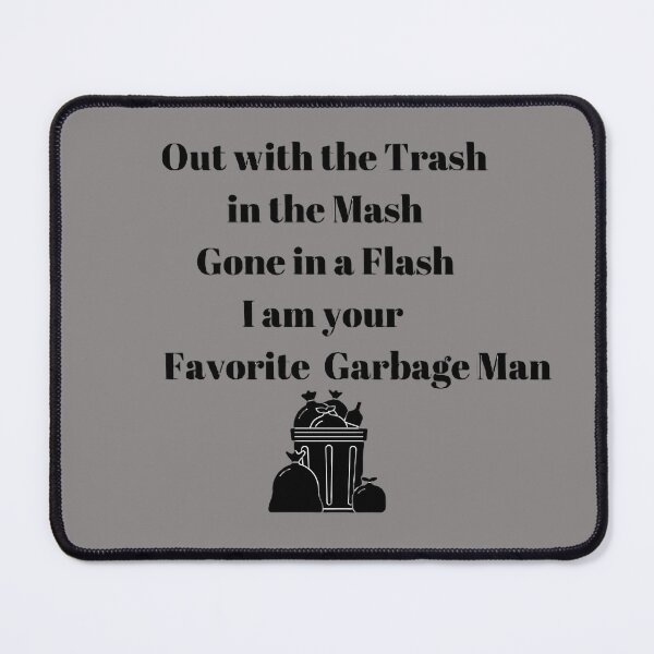 Item preview,  Favorite Garbage man! Out with the Trash! designed and sold by smugmugsgallery.