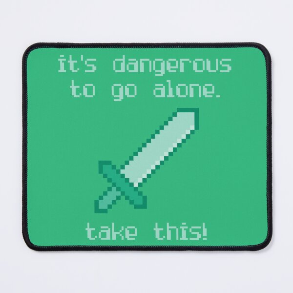 Item preview, Its Dangerous To Go Alone Take This Video Game Quotes Pixelated Sword Green designed and sold by everything4eva.