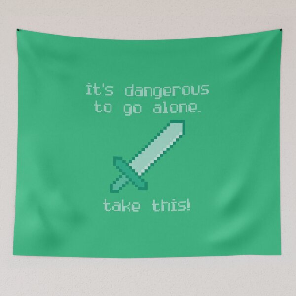 Item preview, Its Dangerous To Go Alone Take This Video Game Quotes Pixelated Sword Green designed and sold by everything4eva.