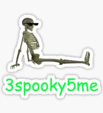 3spooky5me Sticker