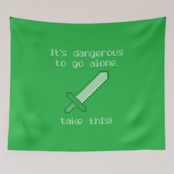 Item preview, Its Dangerous To Go Alone Take This Video Game Quotes Pixelated Sword Green designed and sold by everything4eva.