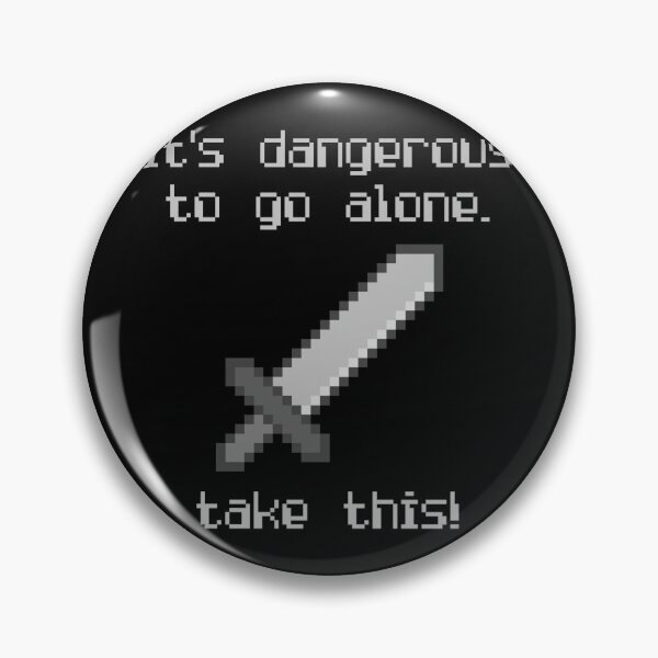 Item preview, Its Dangerous To Go Alone Take This Video Game Quotes Pixelated Sword Grey designed and sold by everything4eva.