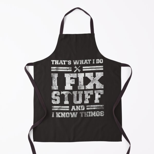 Item preview, That_amp_amp_s What I Do I Fix Stuff And I Know Things Funny Saying (2) designed and sold by PurpleZebraDs.