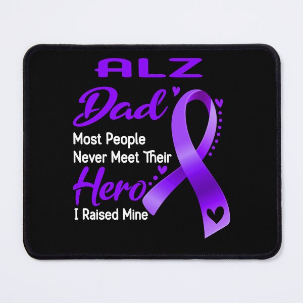 Item preview, Alzheimers Awareness ALZ Dad Most People Never Meet Their Hero I Raised Mine designed and sold by OtiliaNikolaus.
