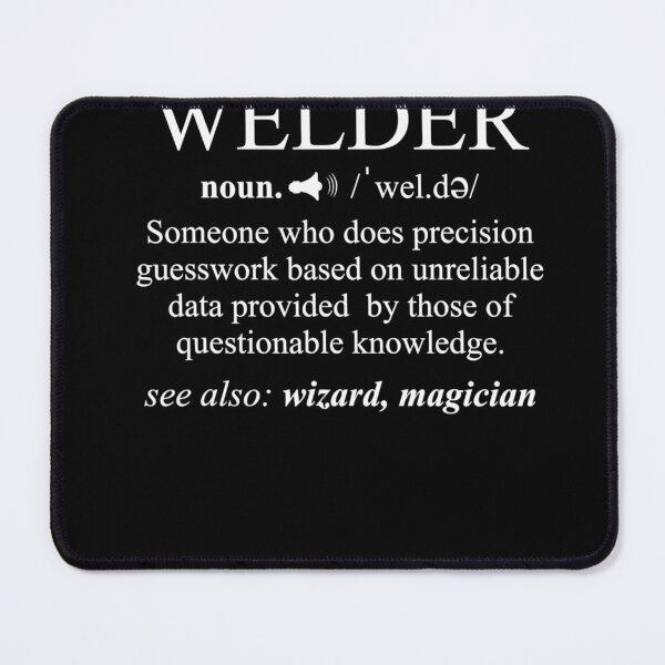 Item preview, Welder-Funny-Noun-Definition designed and sold by BoehringerSonne.