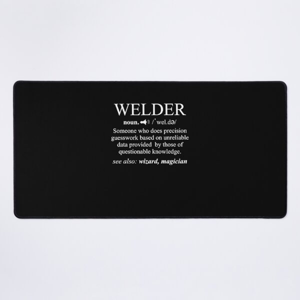 Item preview, Welder-Funny-Noun-Definition designed and sold by BoehringerSonne.