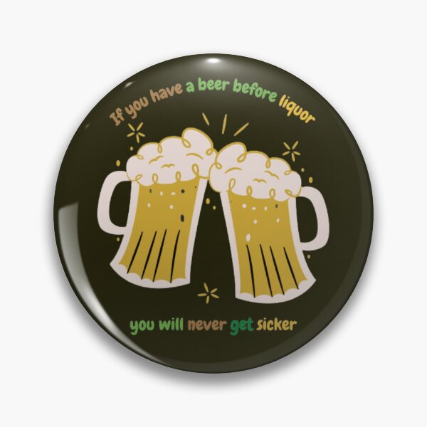 Item preview, Beer before liquor will never get sicker designed and sold by Benlaniboutique.