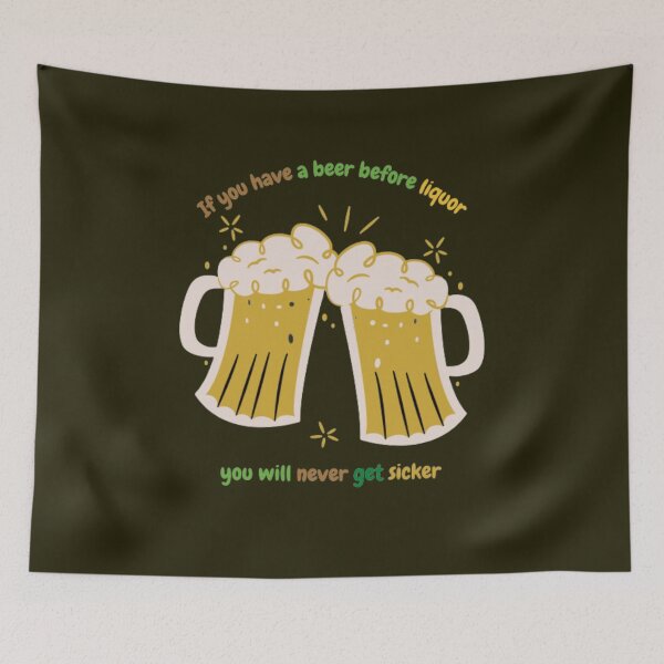 Item preview, Beer before liquor will never get sicker designed and sold by Benlaniboutique.
