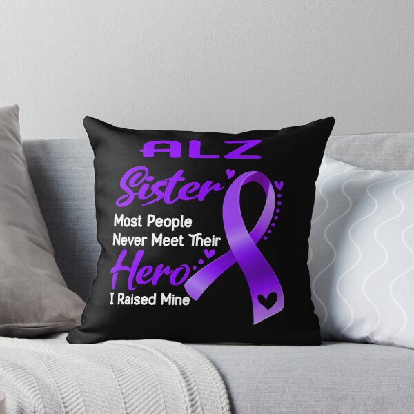 Item preview, Alzheimers Awareness ALZ Sister Most People Never Meet Their Hero I Raised Mine  designed and sold by OtiliaNikolaus.