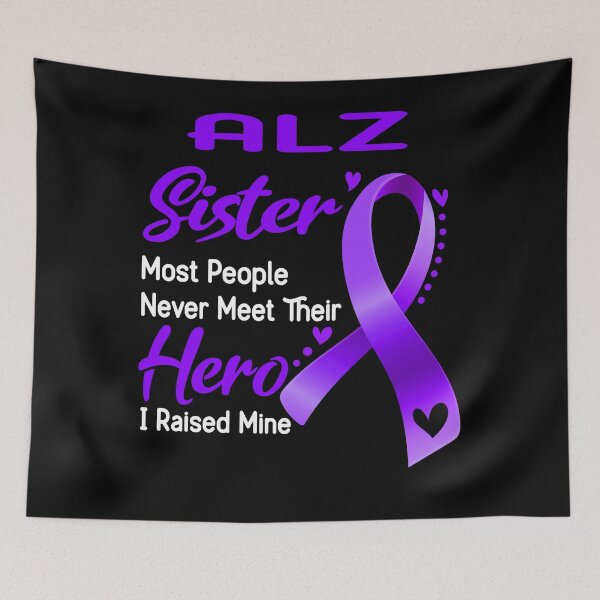 Item preview, Alzheimers Awareness ALZ Sister Most People Never Meet Their Hero I Raised Mine  designed and sold by OtiliaNikolaus.