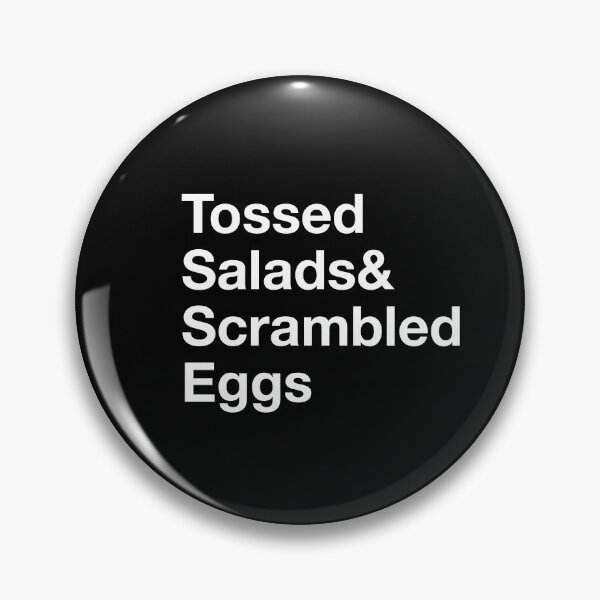 Item preview, Tossed Salads and Scrambled Eggs designed and sold by secondanchor.