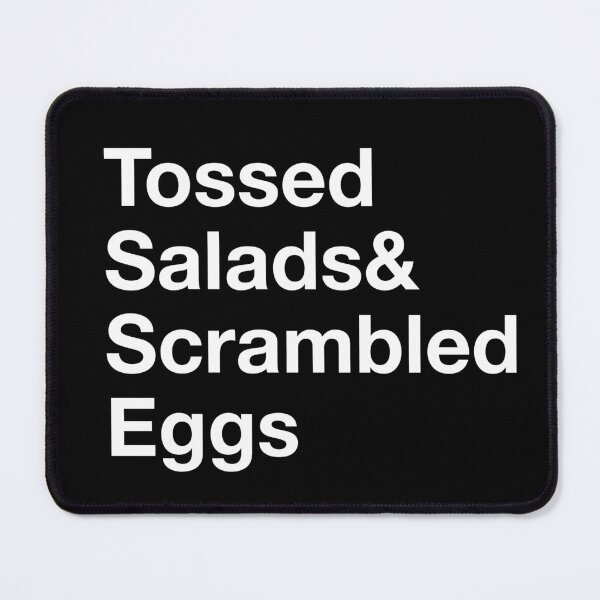 Item preview, Tossed Salads and Scrambled Eggs designed and sold by secondanchor.