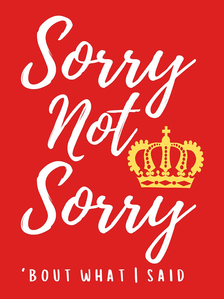 Best Seller - Sorry not sorry six the musical Essential T-Shirt for Sale  by PoppysMTPrints