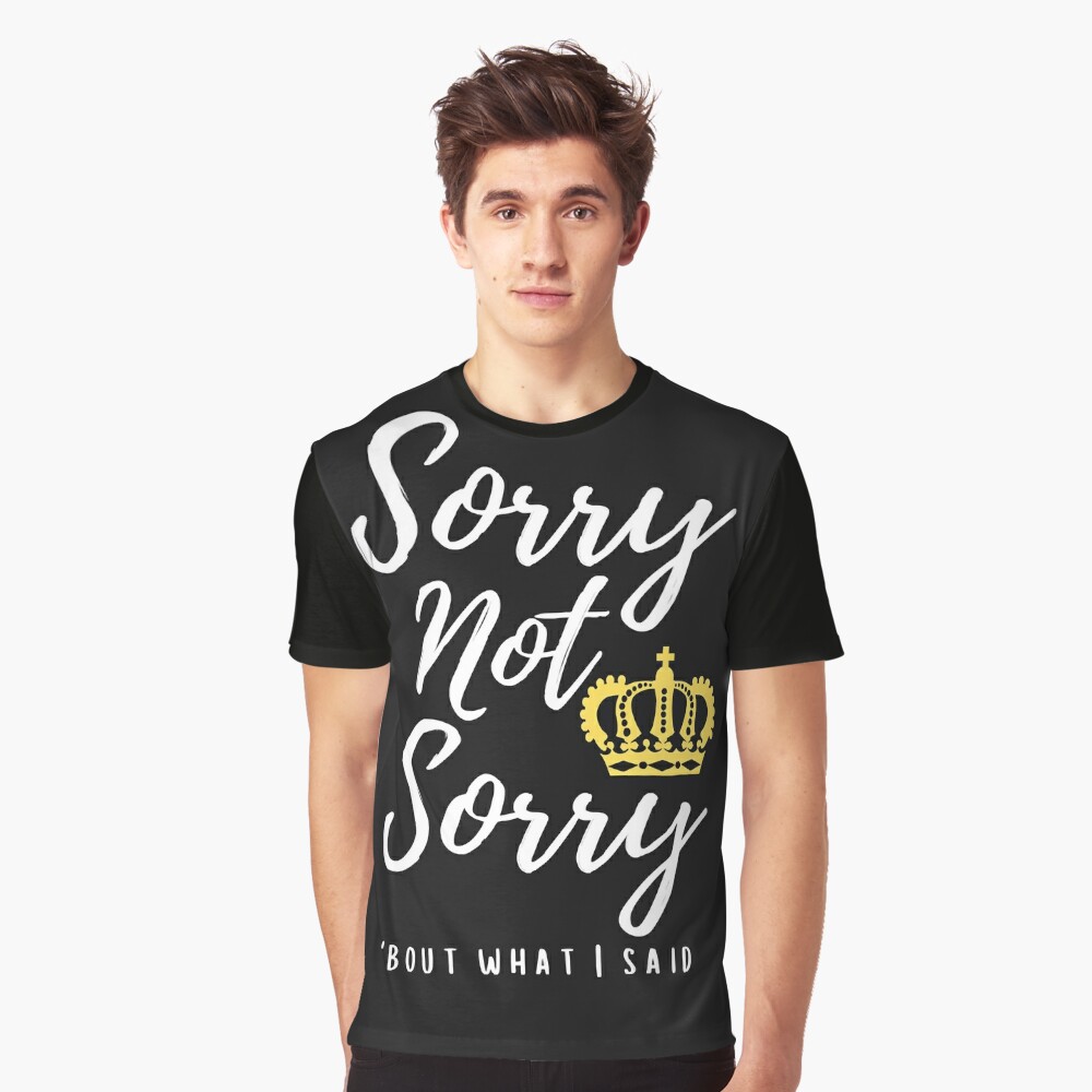 Best Seller - Sorry not sorry six the musical Essential T-Shirt for Sale  by PoppysMTPrints