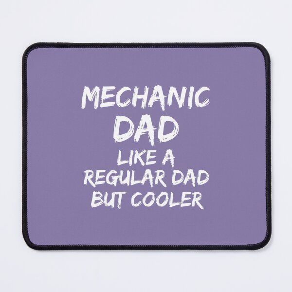 Item preview, Mens Funny Father Gift Mechanic Dad Like a Regular Dad but Cooler designed and sold by MeiKenia.