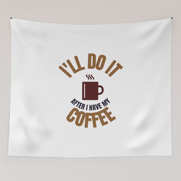 Item preview, I'll do it after I have my coffee - funny designed and sold by PellSilversmith.