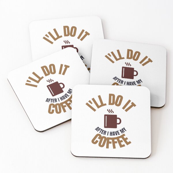 Item preview, I'll do it after I have my coffee - funny designed and sold by PellSilversmith.
