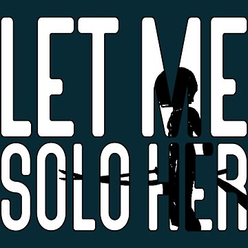 Let me solo her  Sticker for Sale by collinsdrawings