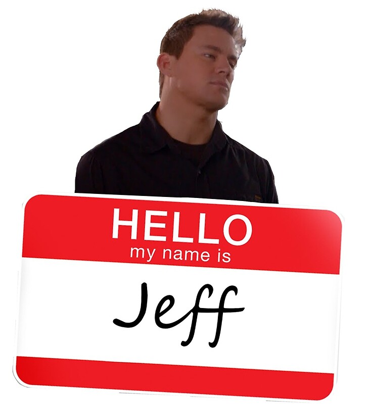 "My Name is Jeff" Greeting Cards by alecfindlay Redbubble